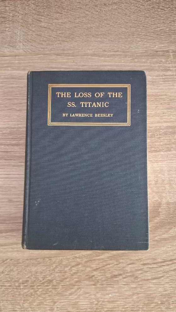 Lawrence Beesley - The loss of the SS. Titanic: Its story and its lessons (first edition, 1912) - εξώφυλλο βιβλίου