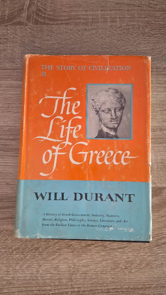 Will Durant - The Life of Greece: Being a History of Greek Civilization from the Beginnings, and of Civilization in the Near East from the Death of Alexander, to the Roman Conquest; with an Introduction on the Prehistoric Culture of Crete - εξώφυλλο βιβλίου