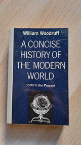 William Woodruff - A Concise History of The Modern World: 1500 to The Present εξώφυλλο βιβλίου 