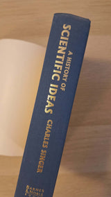 Charles Singer - A History of Scientific Ideas, from the Dawn of Man to the Twentieth Century εξώφυλλο βιβλίου 3