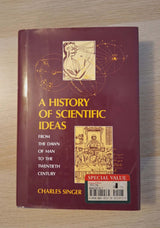 Charles Singer - A History of Scientific Ideas, from the Dawn of Man to the Twentieth Century εξώφυλλο βιβλίου 4