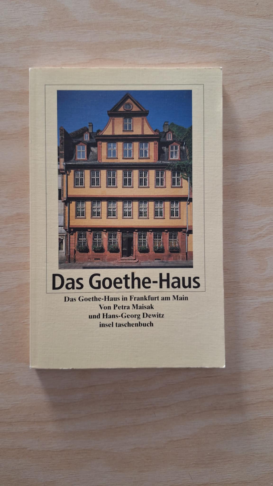 Hans–Georg Dewitz, Petra Maisak - Das Goethe–Haus in Frankfurt am Main - εξώφυλλο βιβλίου