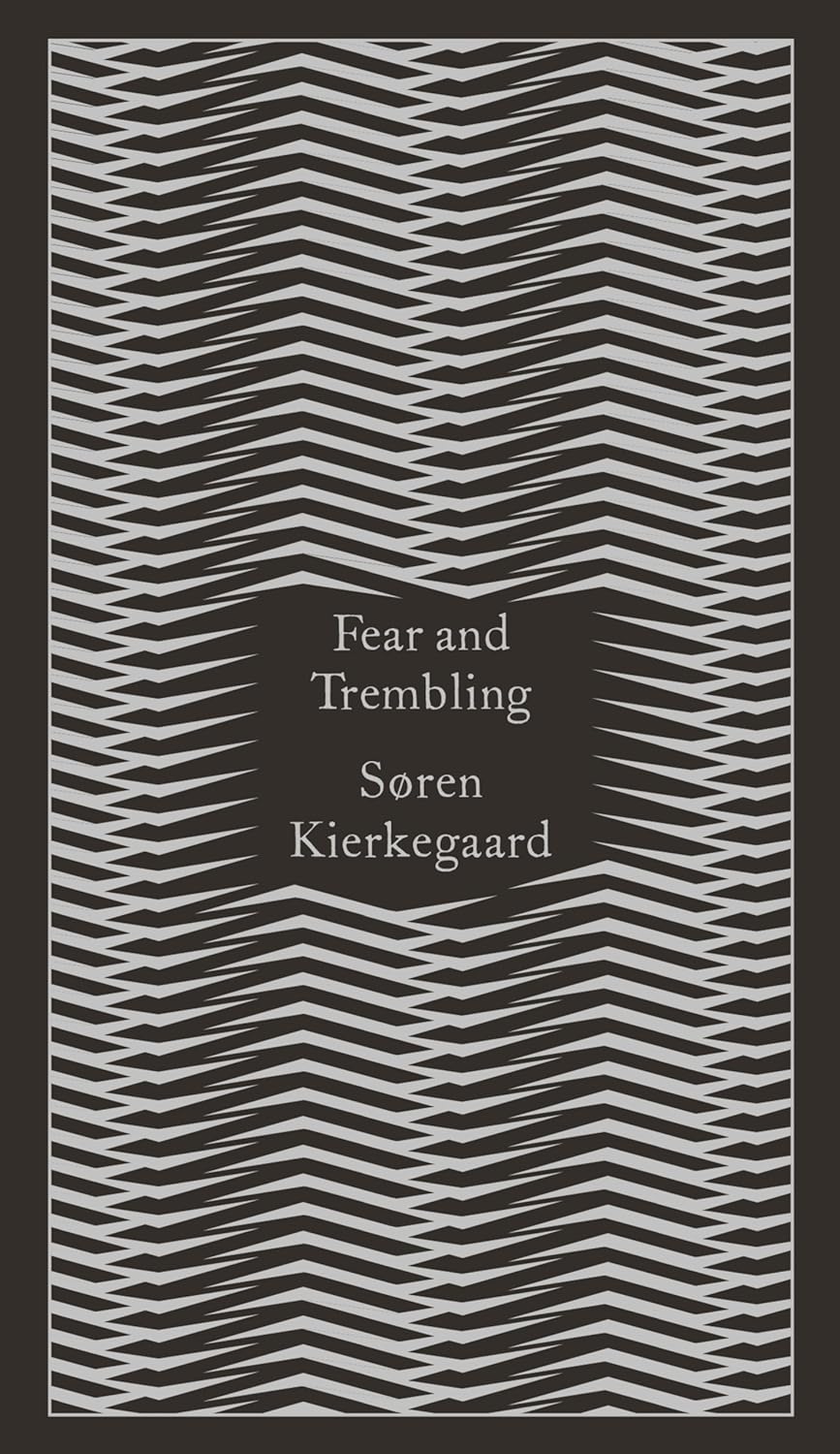 Søren Kierkegaard - Penguin Classics Fear and Trembling: Dialectical Lyric By Johannes De Silentio (Little Clothbound Classics) / HC - εξώφυλλο βιβλίου