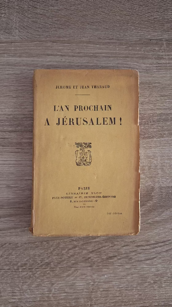 Jérome et Jean Tharaud - L' An prochain à Jerusalem! (première édition, 1924) - εξώφυλλο βιβλίου