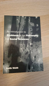 Keith Webb - An Introduction to Problems in the Philosophy of Social Sciences εξώφυλλο βιβλίου