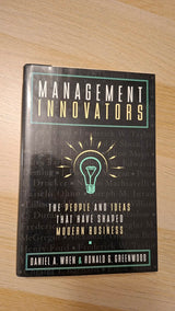 Daniel A. Wren, Ronald G. Greenwood - Management Innovators: The People and Ideas that Have Shaped Modern Business εξώφυλλο βιβλίου