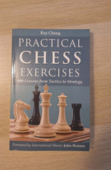 Ray Cheng - Practical Chess Exercises: 600 Lessons from Tactics to Strategy εξώφυλλο βιβλίου 2
