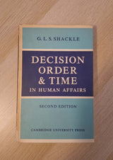 G.L.S. Shackle - Decision, Order & Time in Human Affairs εξώφυλλο βιβλίου 2