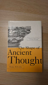 Thomas McEvilley - The Shape of Ancient Thought: Comparative Studies in Greek and Indian Philosophies (hardcover) εξώφυλλο βιβλίου